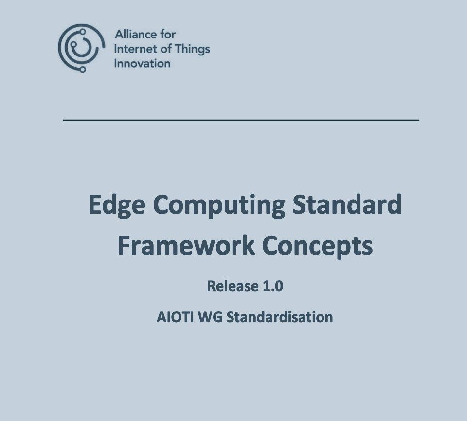 Edge Computing Standard Framework Concepts (AIOTI)